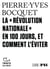 La «Révolution nationale» en 100 jours, et comment l'éviter