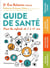 Guide de santé pour les enfants de 0 à 14 ans