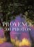 PROVENCE - FIVE HUNDRED PHOTOS