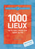 Les 1000 lieux qu'il faut avoir vus dans sa vie