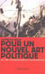 Pour un nouvel art politique : De l'art contemporain au documentaire