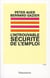 L'Introuvable sécurité de l'emploi