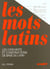 Les mots latins - manuel numérique simple