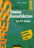 Fusion consolidation - 25 fiches