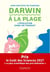 Darwin à la plage - l'évolution dans un transat