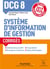 DCG 8 - systèmes d'information de gestion - corrigés (édition 2019/2020)