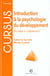 Introduction a la psychologie du developpement : du bebe a l'adolescent