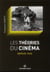 Les théories du cinéma depuis 1945 (édition 2012)