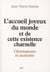 L'accueil joyeux du monde et de cette existence charnelle