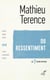 Du ressentiment - L'envie