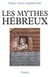 Les Mythes hébreux