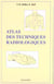 Atlas des techniques radiologiques