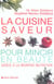 La cuisine saveur pour mincir en beaute grace a la morpho-nutrition