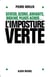 L'Imposture verte : Seveso, ozone, amiante, dioxine, pluies acides...