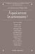 A quoi servent les actionnaires ?