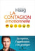 La contagion émotionnelle - la repérer, l'apprivoiser, s'enprotéger