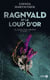 La saga des vikings Tome 1 : Ragnvald et le loup d'or