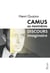 CAMUS AU PANTHEON - DISCOURS IMAGINAIRE