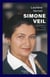 Simone Veil : Les combats d'une immortelle