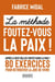 La méthode Foutez-vous la paix ! 80 exercices pour retrouver la joie de vivre