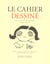 Le cahier dessiné t.3