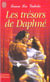 Tresors de daphne (les)