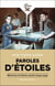 Paroles d'étoiles : Mémoires d'enfants cachés (1939-1945)