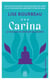 Carina : Le pouvoir de révéler ses secrets