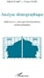 Analyse démographique - indicateurs, concepts fondamentaux et formalisation