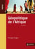 Géopolitique de l'Afrique (3e édition)