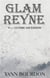 Glam Reyne t.1 : ultime ascension