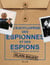 L'encyclopédie des espionnes et des espions : dans l'ombre des légendes