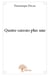 Quatre saisons plus une