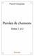 Paroles de chansons t.1 et 2