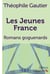 Les Jeunes France : romans goguenards