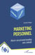 Marketing personnel : réussir son personal branding avec linkedin