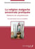 La religion malgache ancestrale pratriquée - éléments de compréhension