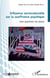 Influence socioculturelle sur la souffrance psychique - une question de place