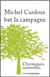 Michel cardoze bat la campagne, chroniques naturelles