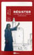 Résister - lettres de la tour de constance