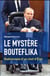 Le mystère Bouteflika - radioscopie d'un chef d'État