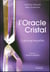 L'oracle cristal