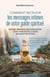 Comment recevoir les messages intimes de votre guide spirituel