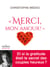 Merci mon amour ! et si la gratitude était le secret des couples heureux ?