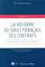 La réforme du droit français des contrats