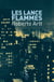 Les lances-flammes
