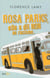 Rosa Parks : elle a dit non au racisme