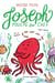 Joseph, poulpe en chef