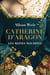 Les reines maudites Tome 1 : Catherine d'Aragon : la première reine