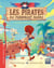 Les Pirates du Perroquet barbu Tome 1 : Le trésor de Bob le boiteux